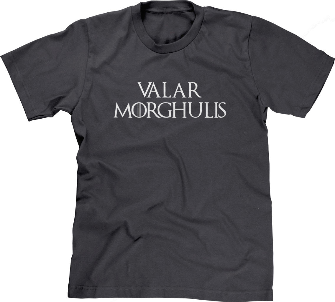 Valar Morghulis T-Shirts, Hoodie, Sweatshirt