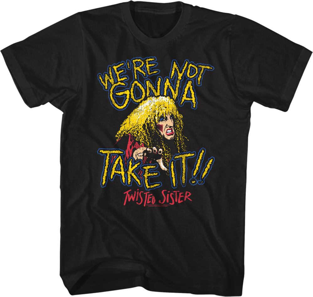 Vintage We're Not Gonna Take It Twisted Sister T-Shirt Hoodie, Sweatshirt | CiraTrend.com (Image 1)
