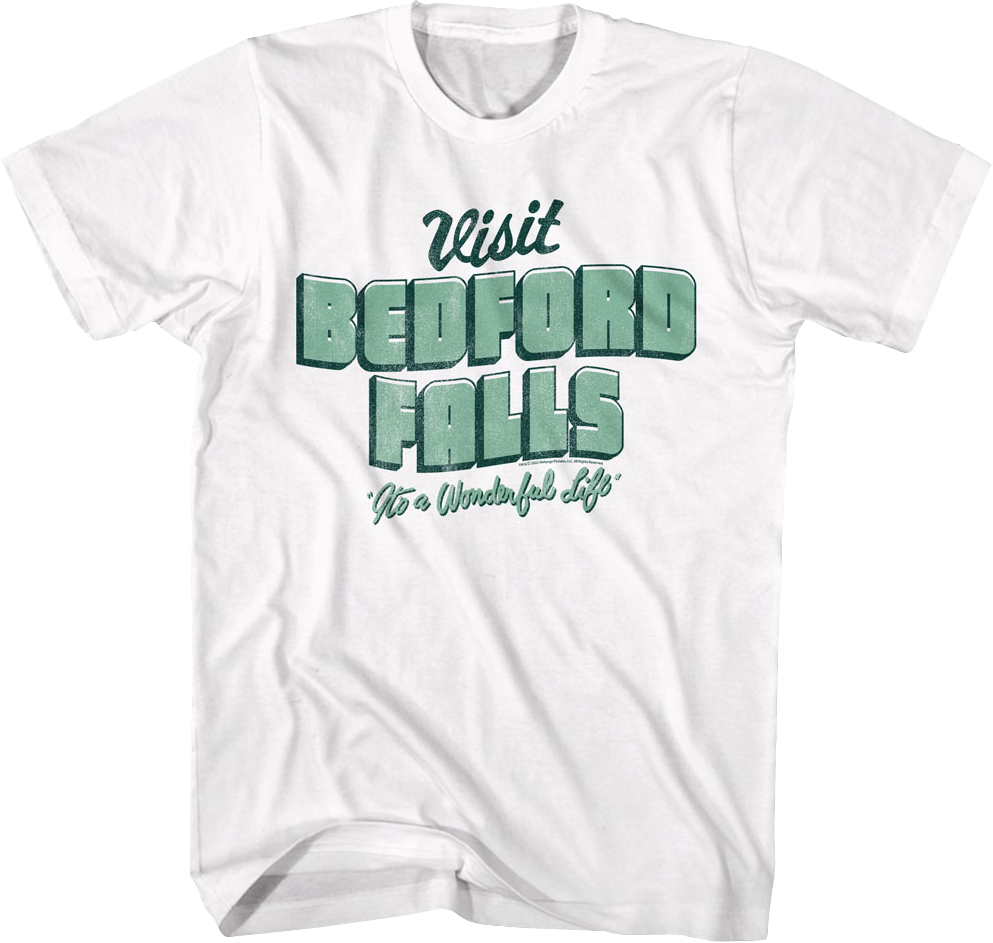 Visit Bedford Falls It's A Wonderful Life T-Shirt Hoodie, Sweatshirt | CiraTrend.com (Image 1)
