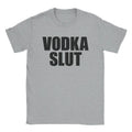 Vodka Slut T-Shirt Hoodie, Sweatshirt | CiraTrend.com (Image 1)