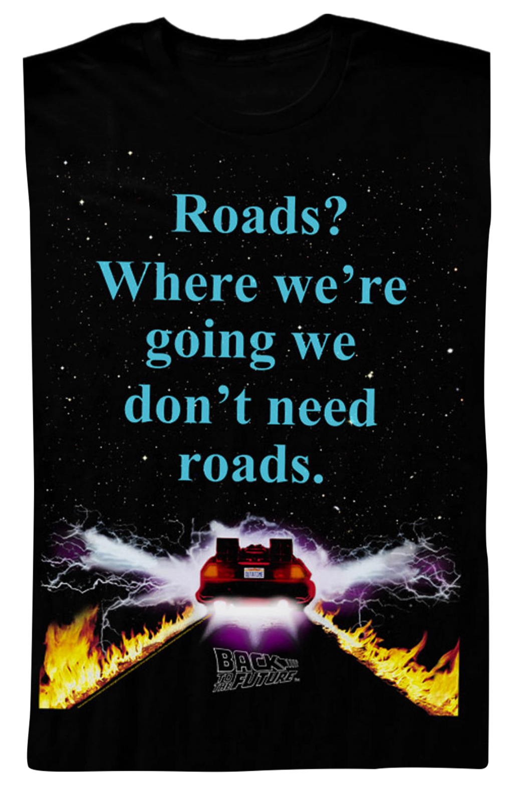 We Don't Need Roads Back To The Future T-Shirt Hoodie, Sweatshirt | CiraTrend.com (Image 2)