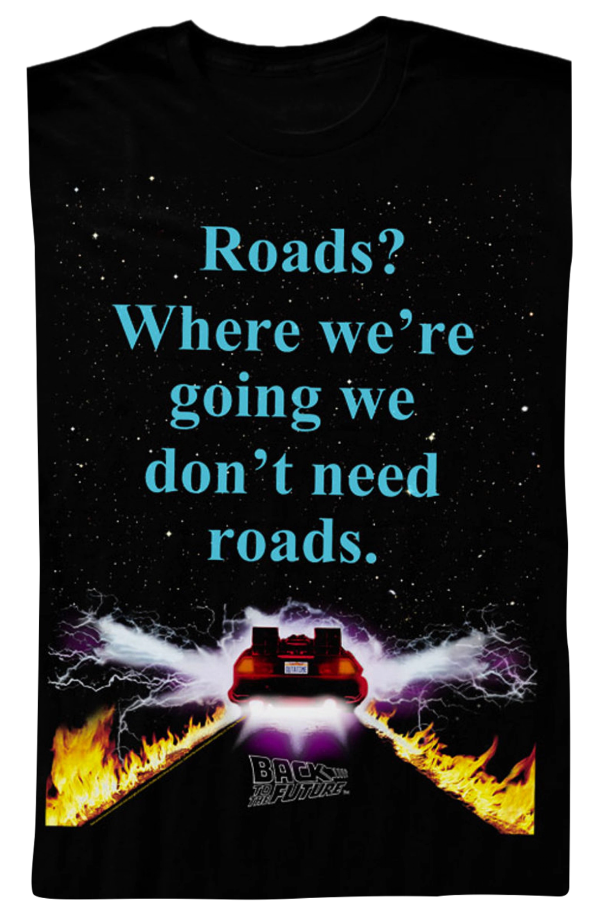 We Don't Need Roads Back To The Future T-Shirt Hoodie, Sweatshirt | CiraTrend.com (Image 2)