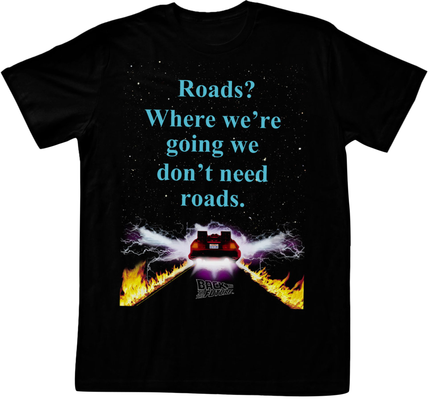 We Don't Need Roads Back To The Future T-Shirt Hoodie, Sweatshirt | CiraTrend.com (Image 1)