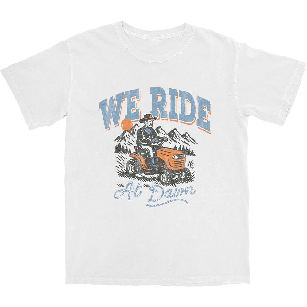 We Ride At Dawn Cowboy T Shirt Hoodie, Sweatshirt | CiraTrend.com (Image 1)