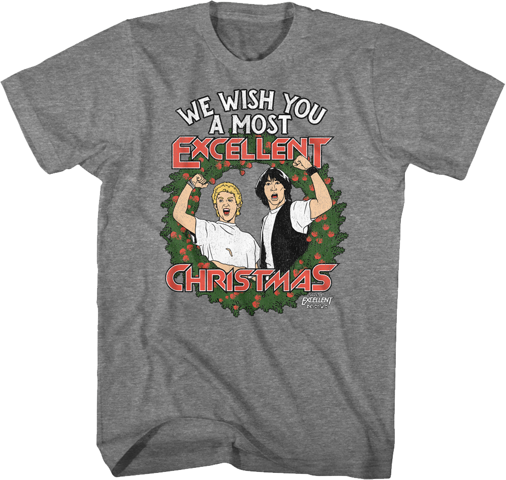 We Wish You A Most Excellent Christmas Bill And Ted T-Shirt Hoodie, Sweatshirt | CiraTrend.com (Image 1)