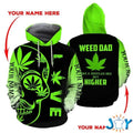 Weed dad Like a regular dad but higher 3D hoodie