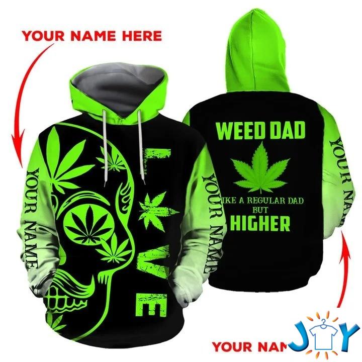 Weed dad Like a regular dad but higher 3D hoodie