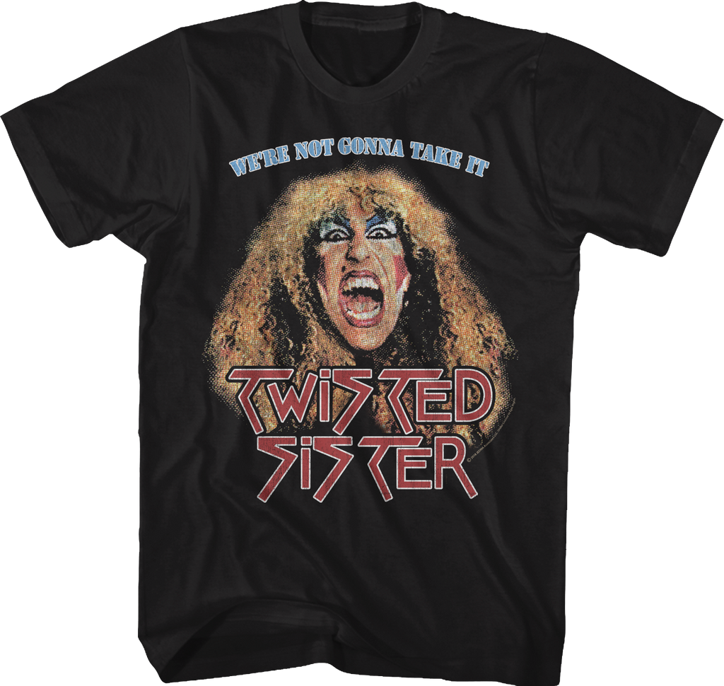 We're Not Gonna Take It Twisted Sister T-Shirt Hoodie, Sweatshirt | CiraTrend.com (Image 1)