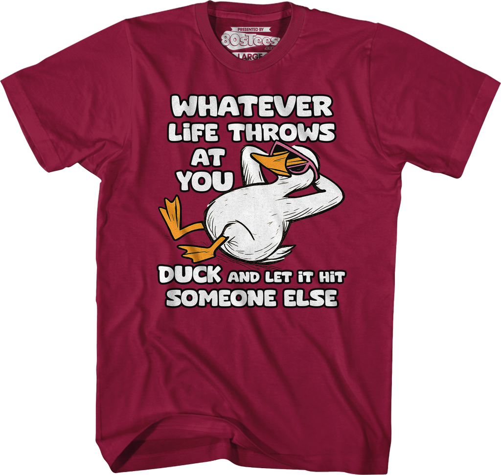 Whatever Life Throws At You Duck And Let It Hit Someone Else T-Shirt Hoodie, Sweatshirt | CiraTrend.com (Image 3)