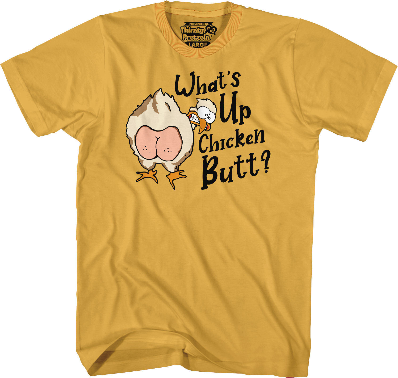 What's Up Chicken Butt T-Shirt Hoodie, Sweatshirt | CiraTrend.com (Image 1)
