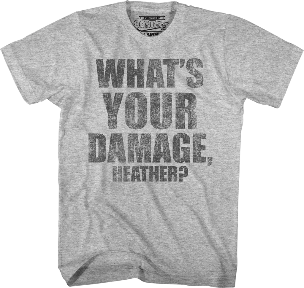 What's Your Damage Heathers T-Shirt Hoodie, Sweatshirt | CiraTrend.com (Image 1)