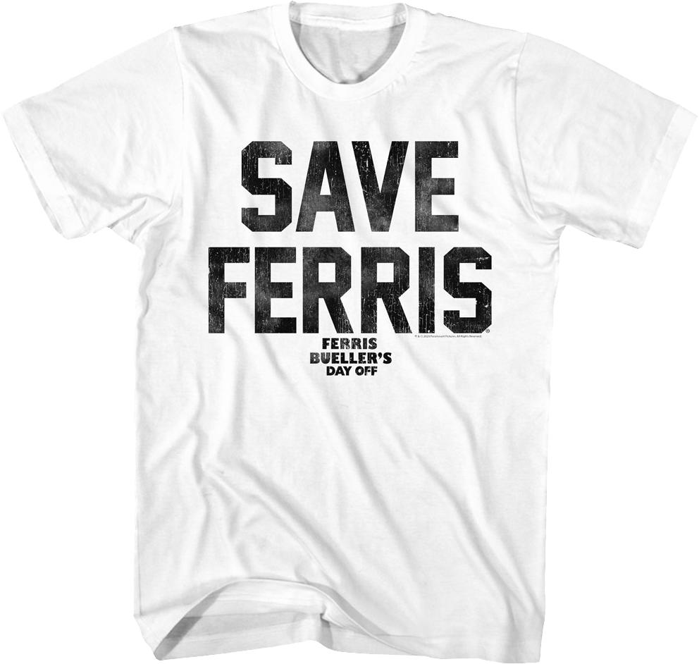 White Distressed Save Ferris Bueller T-Shirts, Hoodie, Sweatshirt