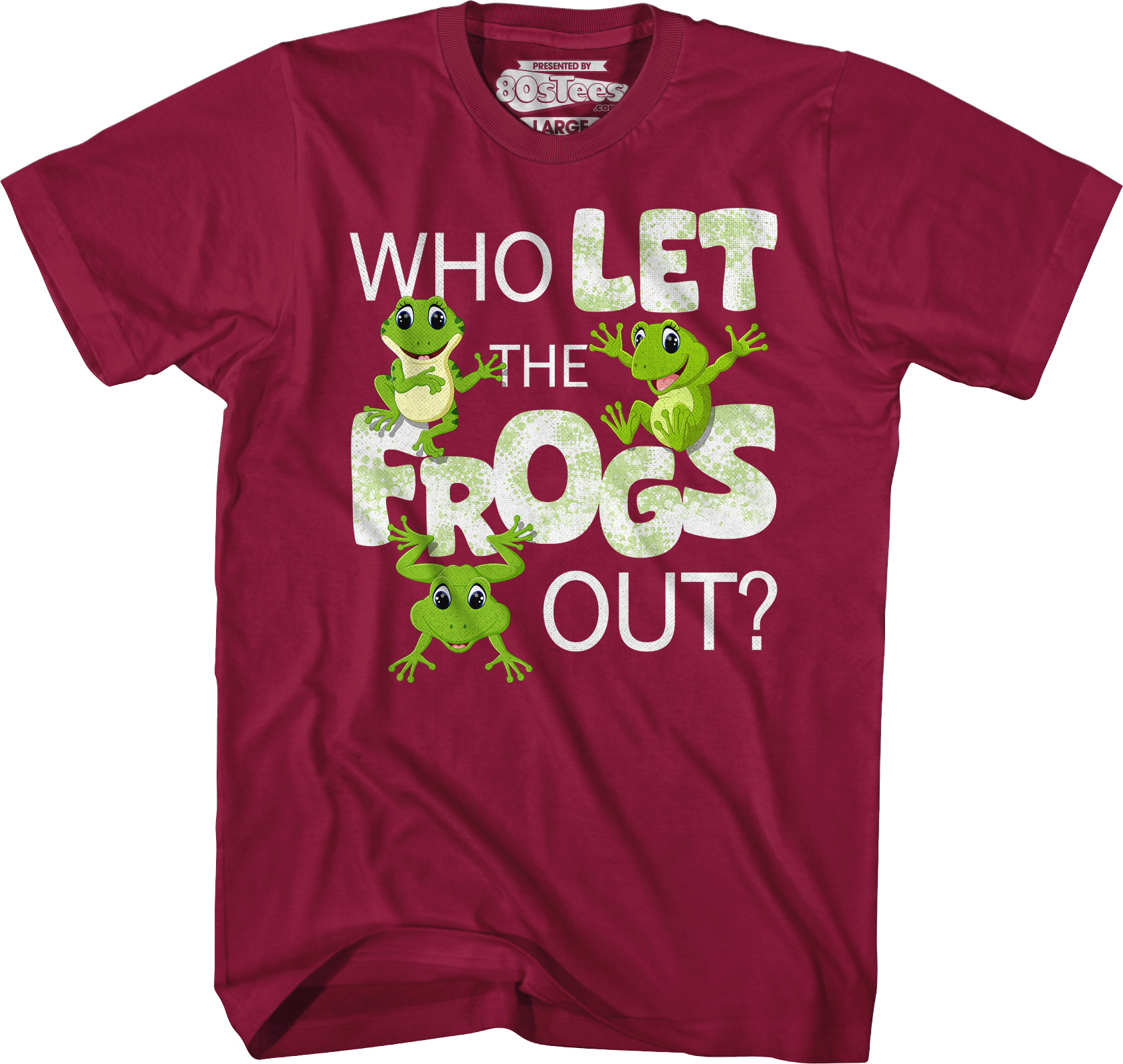 Who Let Frogs Out T-Shirts, Hoodie, Sweatshirt