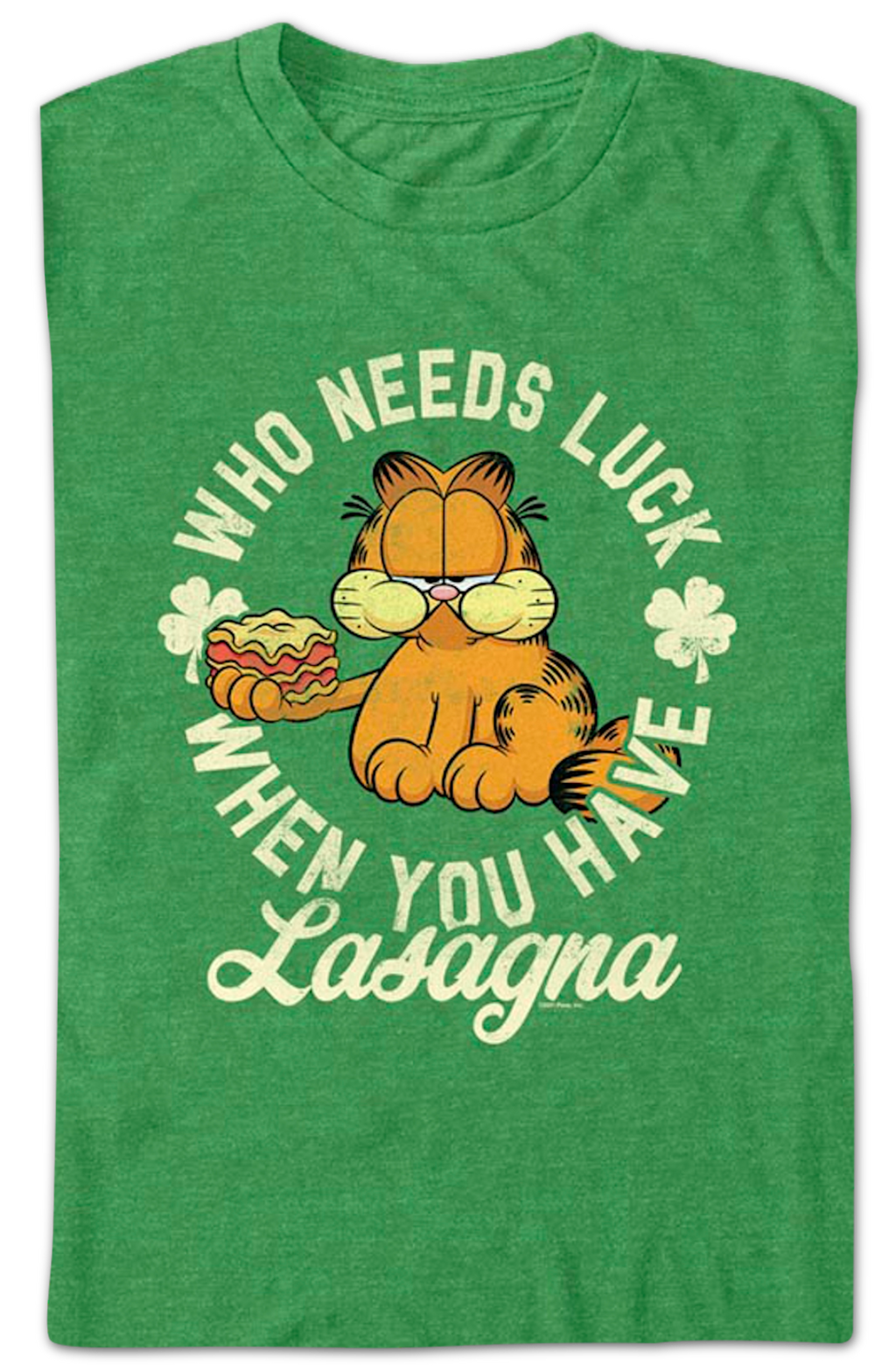 Who Needs Luck When You Have Lasagna Garfield T-Shirts, Hoodie, Sweatshirt