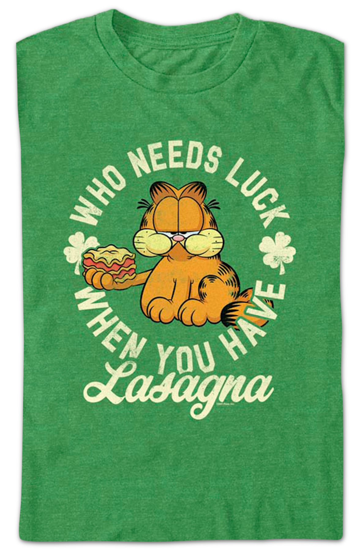 Who Needs Luck When You Have Lasagna Garfield T-Shirts, Hoodie, Sweatshirt