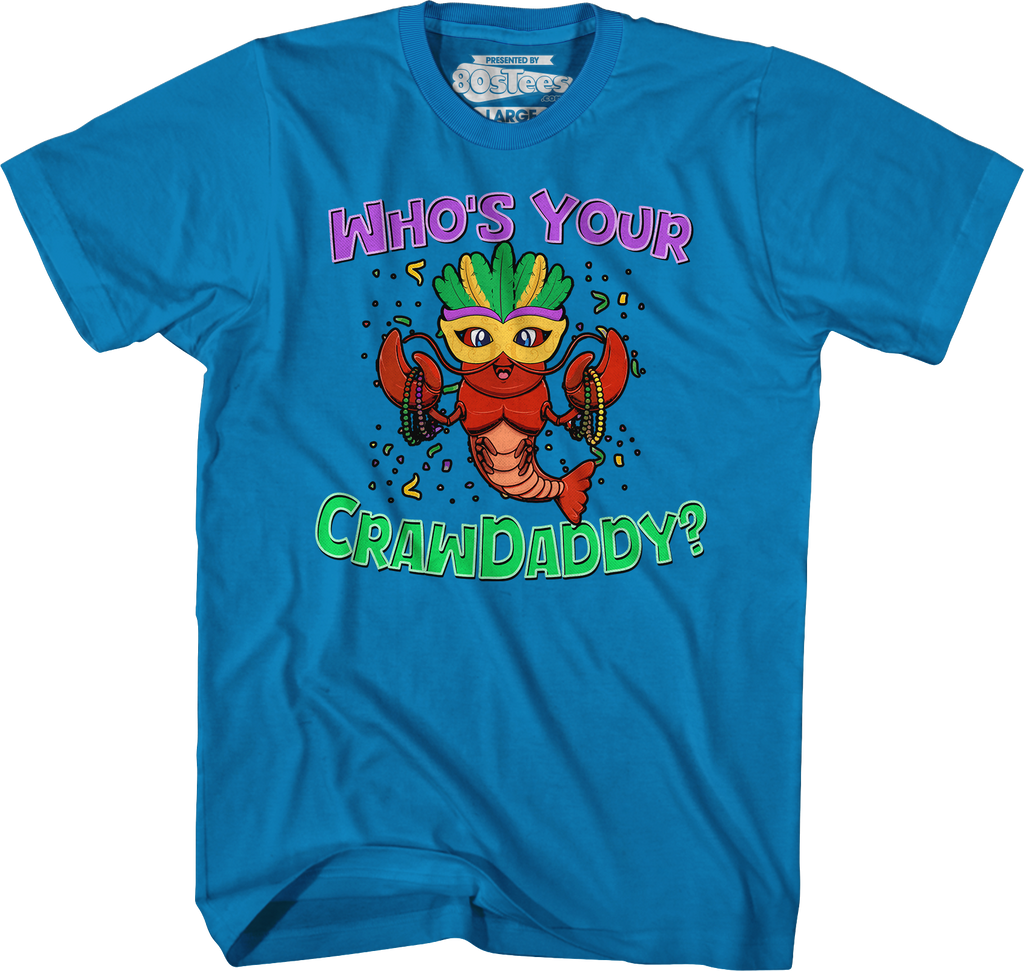 Who's Your Crawdaddy T-Shirt Hoodie, Sweatshirt | CiraTrend.com (Image 4)