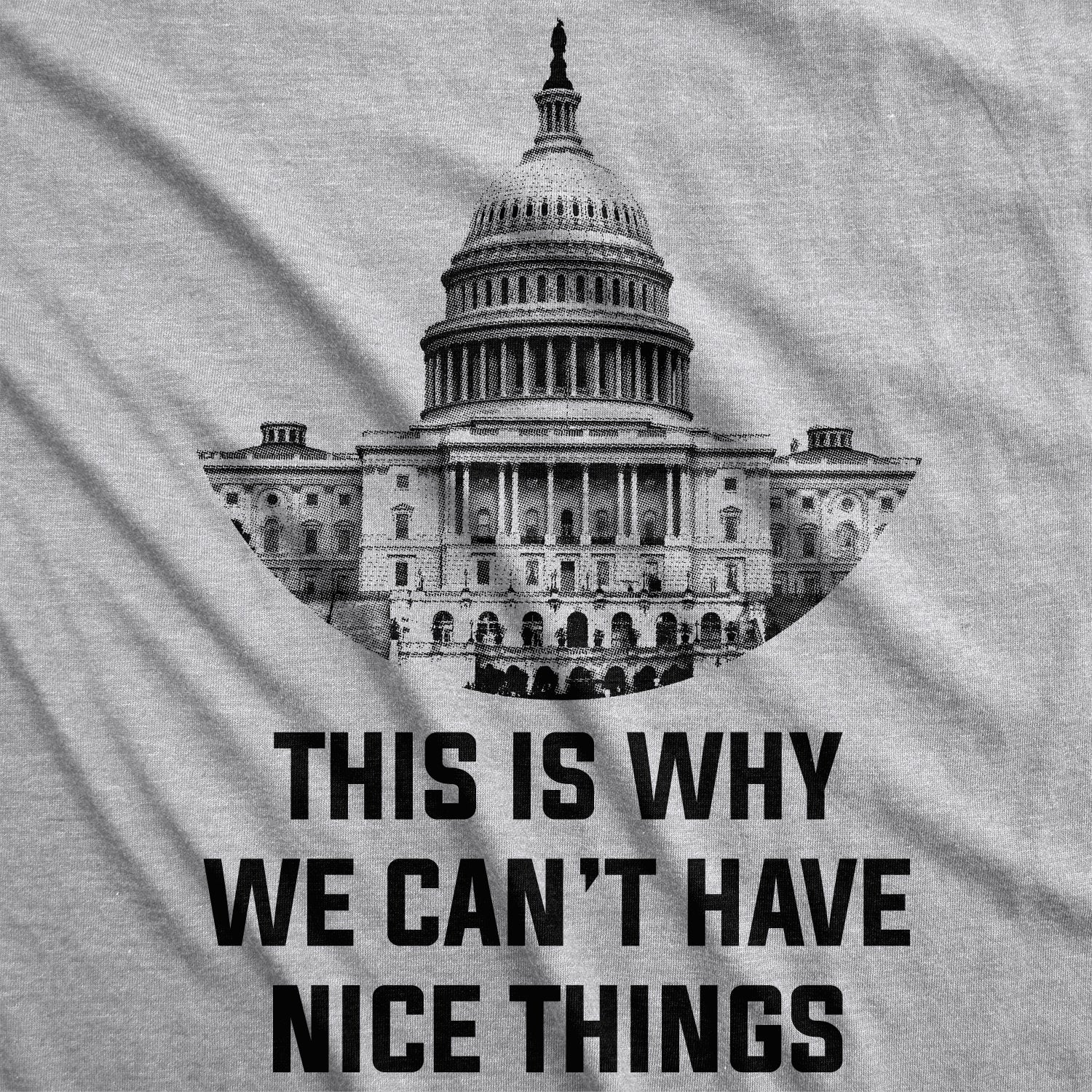 This Is Why We Can't Have Nice Things Men's T Shirt Hoodie, Sweatshirt | CiraTrend.com (Image 3)