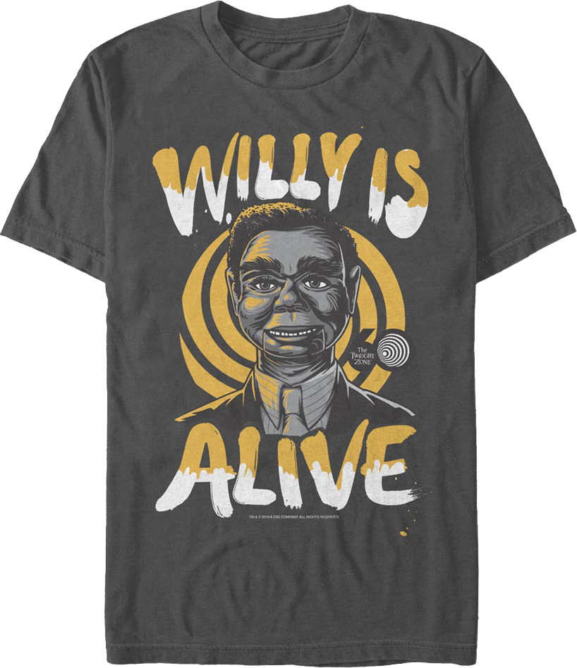 Willy Is Alive Twilight Zone T-Shirts, Hoodie, Sweatshirt