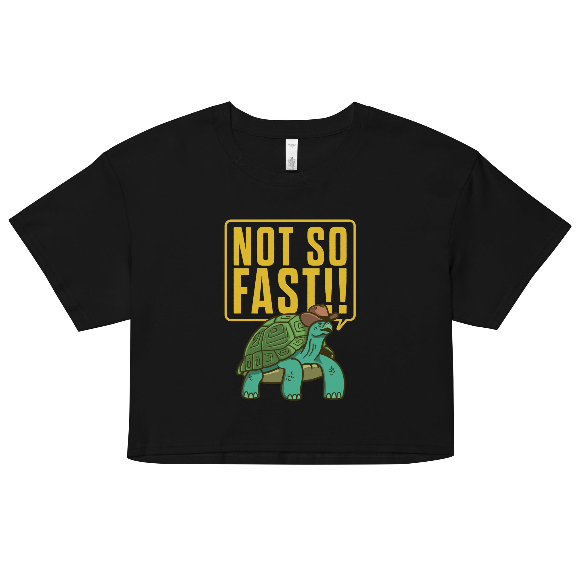 Not So Fast!! Women's Crop Tee