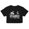 Zombies Hate Fast Food Women's Crop Tee