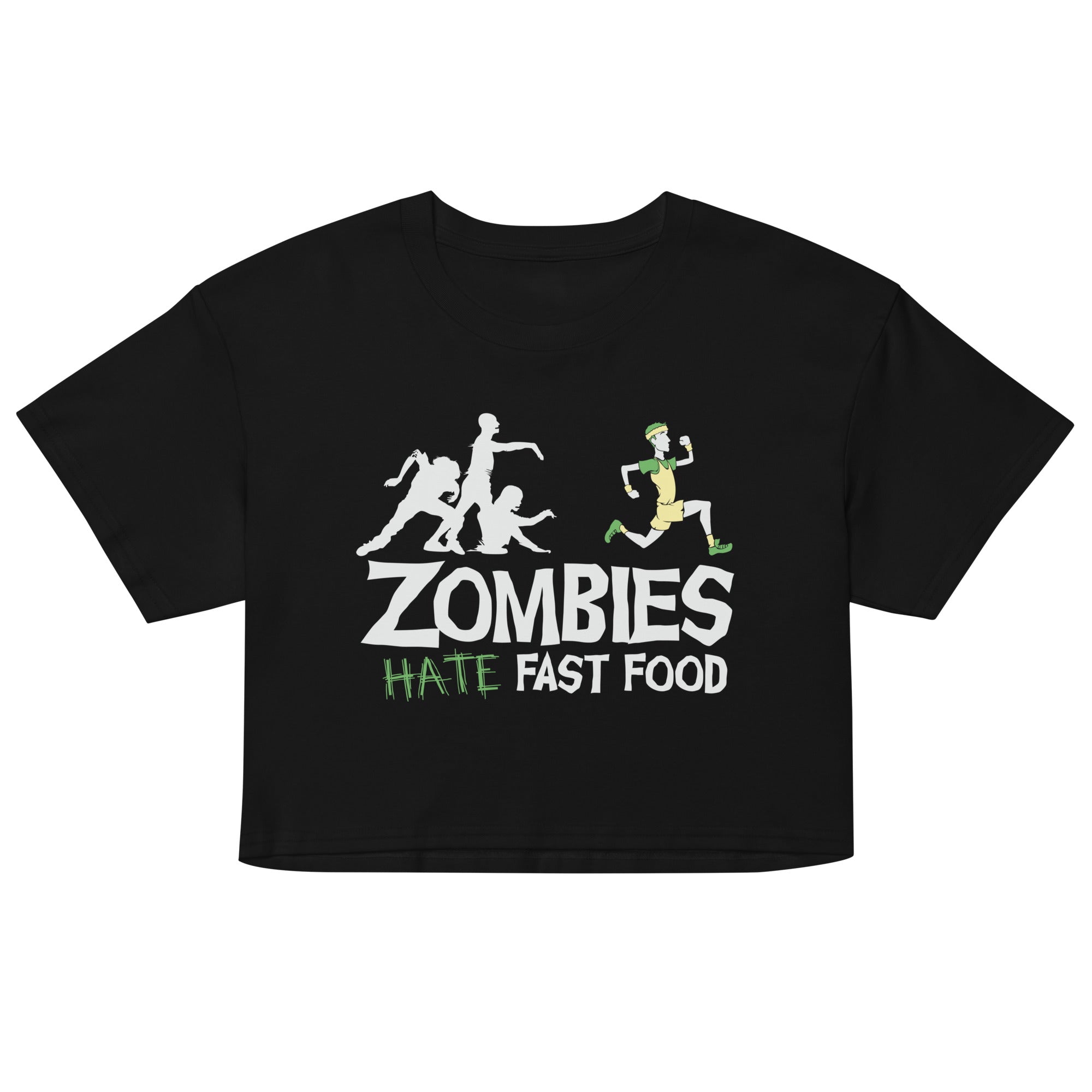Zombies Hate Fast Food Women's Crop Tee