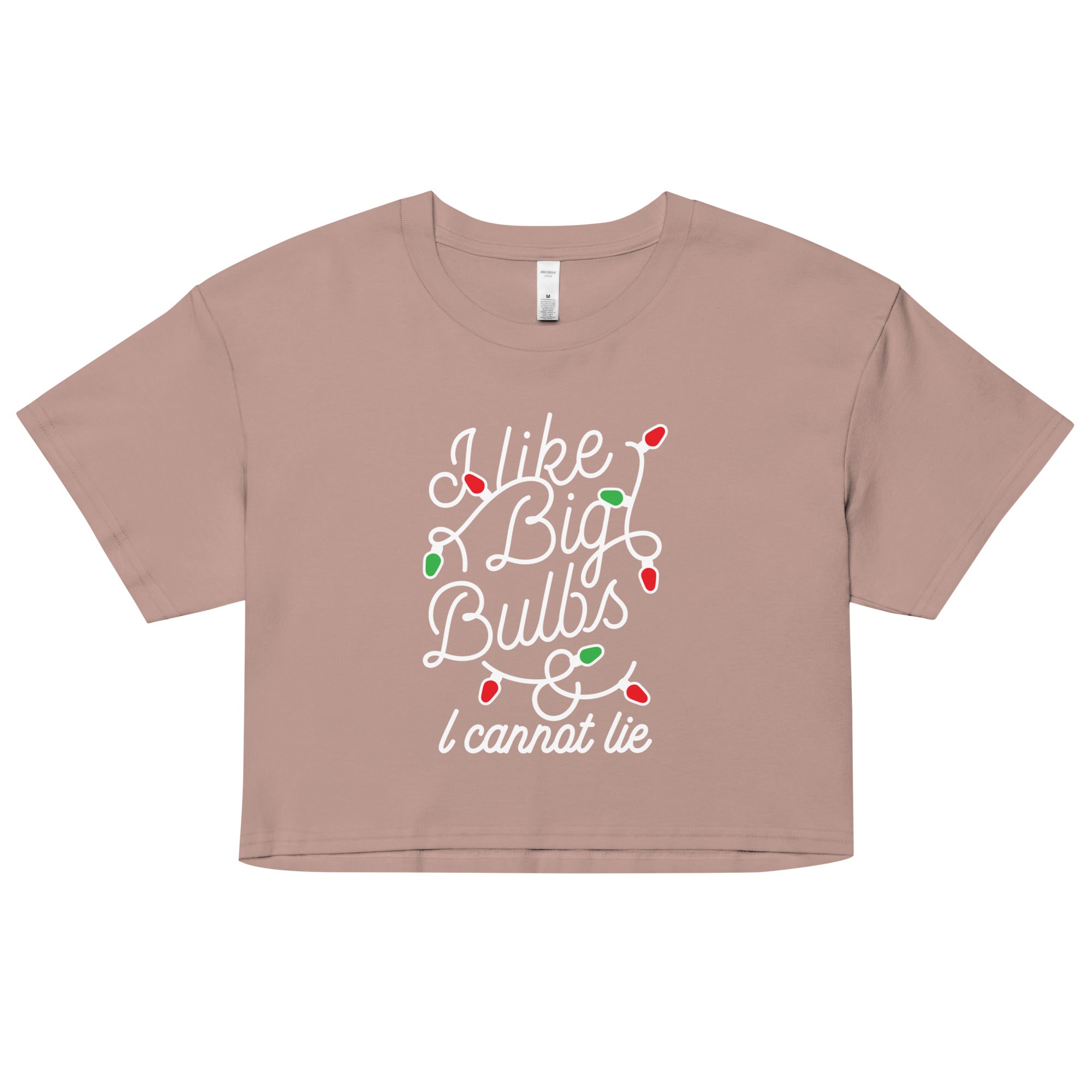 I Like Big Bulbs & I Cannot Lie Women's Crop Tee