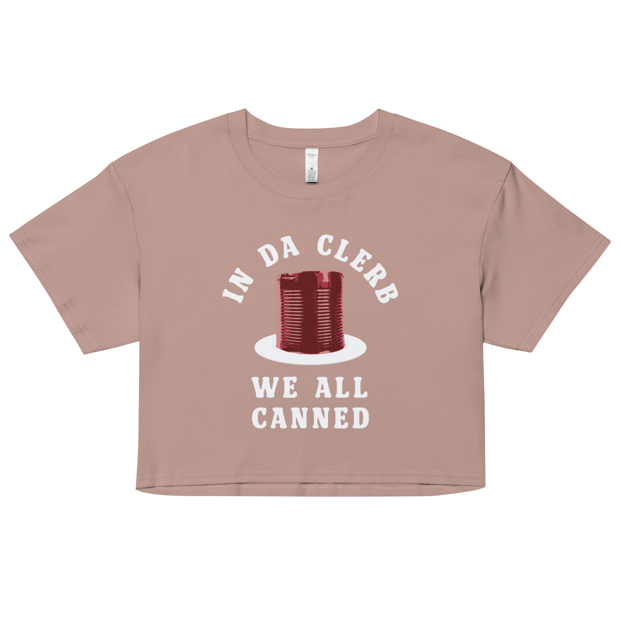 In Da Clerb We All Canned Women's Crop Tee