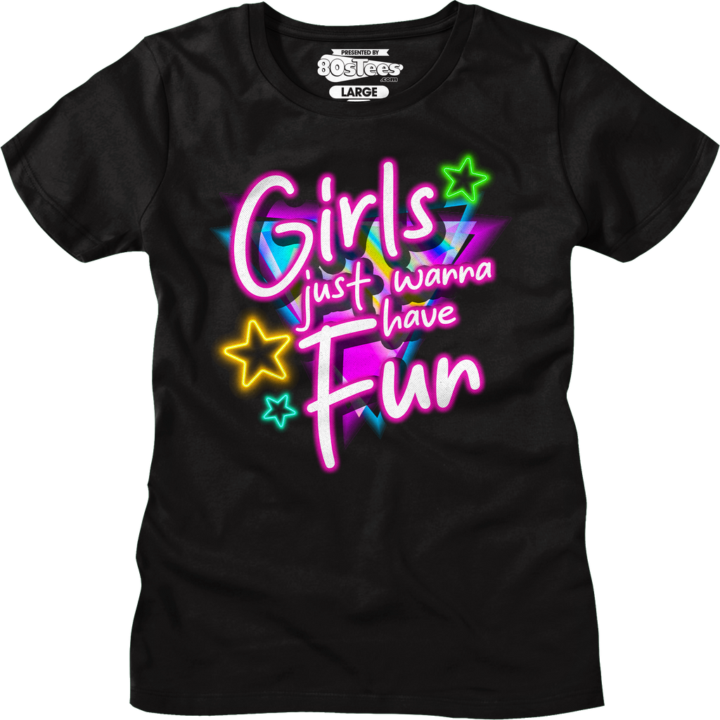 Womens Girls Just Wanna Have Fun Shirt Hoodie, Sweatshirt | CiraTrend.com (Image 1)