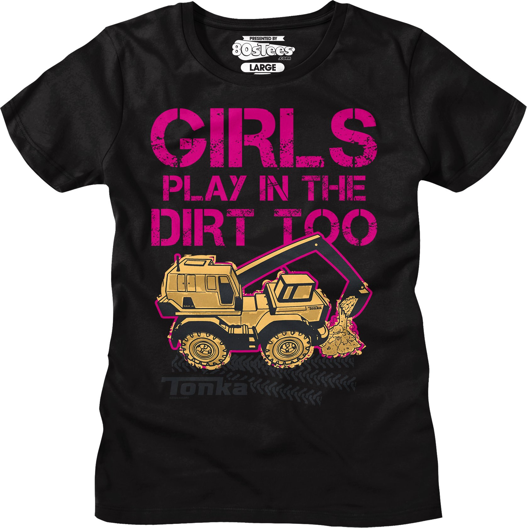 Womens Girls Play In The Dirt Too Tonka Shirt Hoodie, Sweatshirt | CiraTrend.com (Image 1)