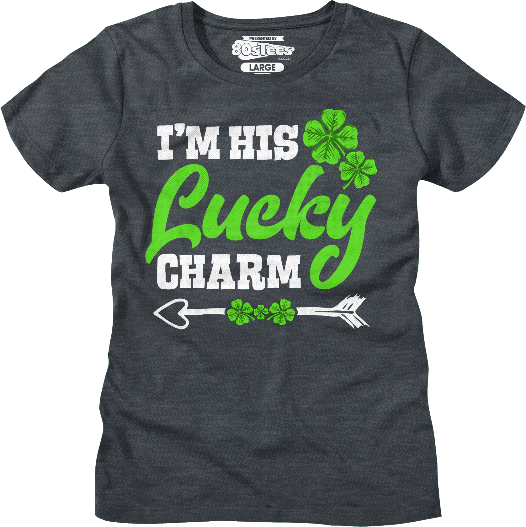 I'M His Lucky Charm Shirt T-Shirts, Hoodie, Sweatshirt