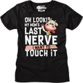 Womens My Mom's Last Nerve I Want To Touch It Shirt Hoodie, Sweatshirt | CiraTrend.com (Image 1)