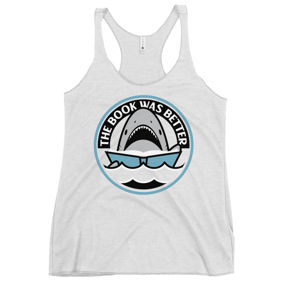 The Book Was Better Women's Racerback Tank
