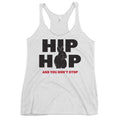 Hip Hop And You Don't Stop Women's Racerback Tank