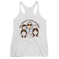 She Doesn't Even Go Here! Women's Racerback Tank