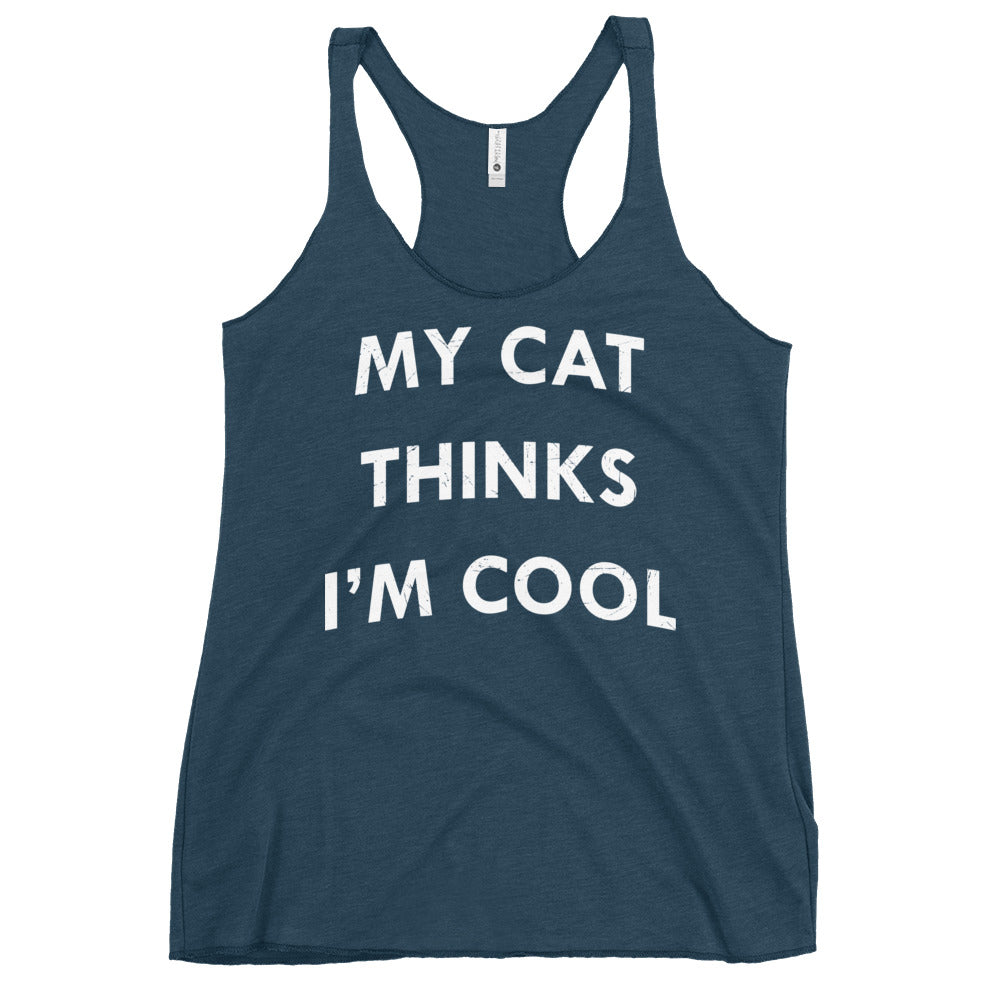 My Cat Thinks I'm Cool Women's Racerback Tank