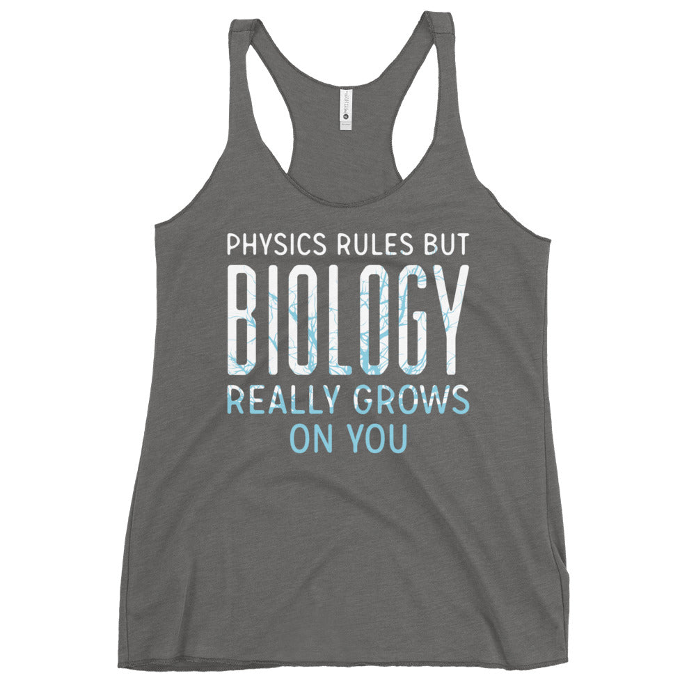 Biology Really Grows On You Women's Racerback Tank