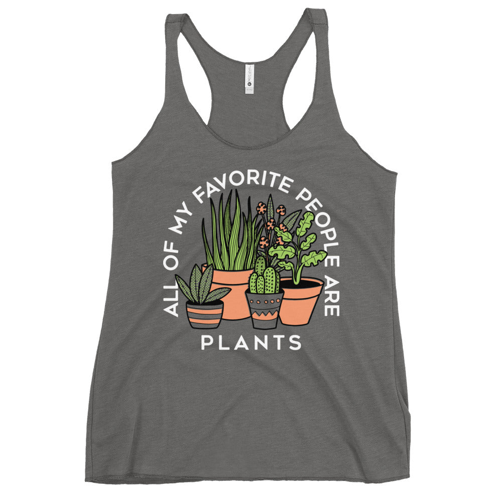 All Of My Favorite People Are Plants Women's Racerback Tank