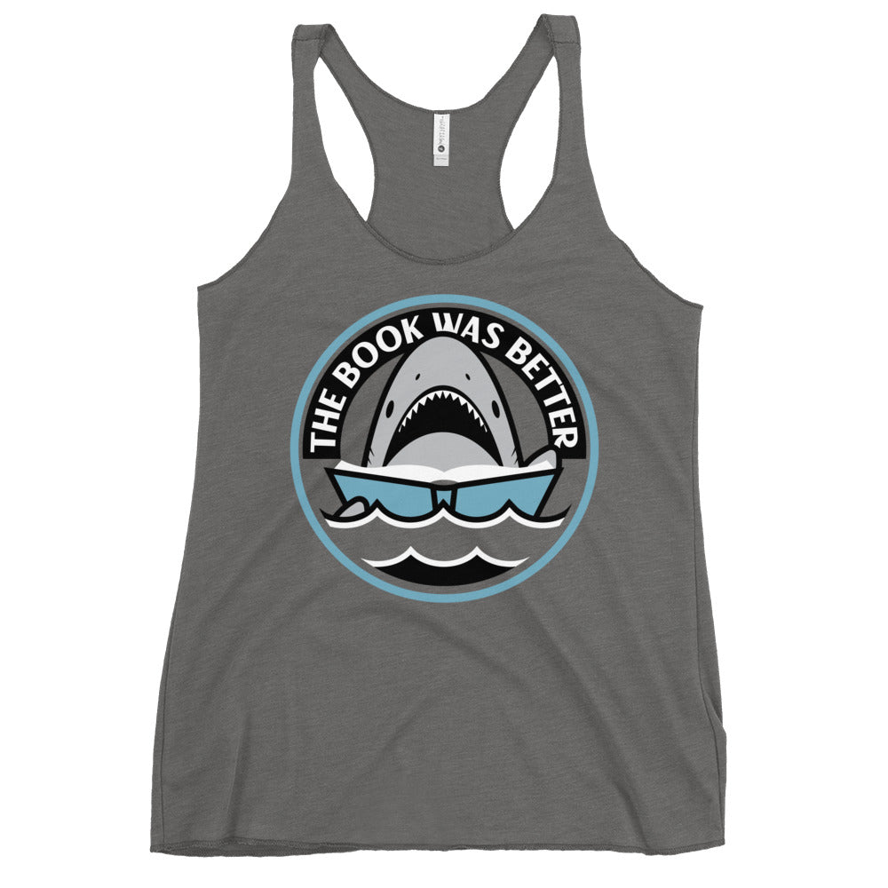 The Book Was Better Women's Racerback Tank