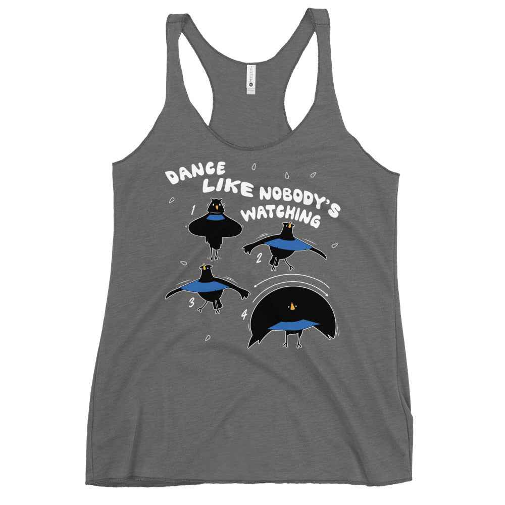 Dance Like Nobody's Watching Women's Racerback Tank