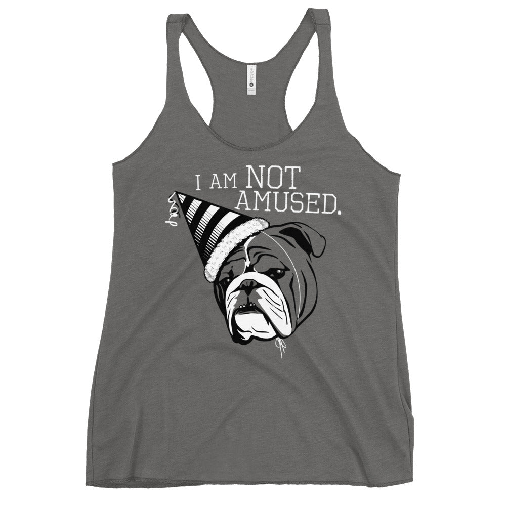 I Am Not Amused Women's Racerback Tank
