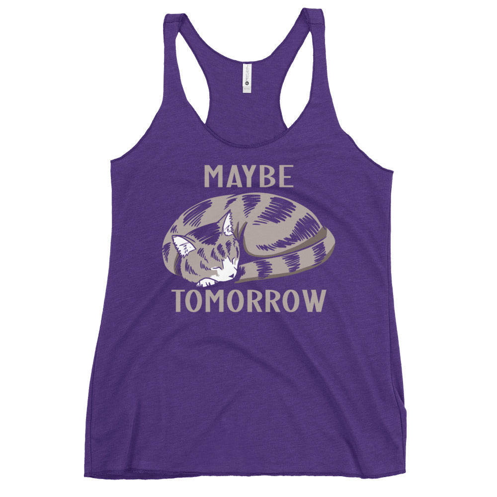 Maybe Tomorrow Women's Racerback Tank
