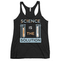 Science Is The Solution Women's Racerback Tank