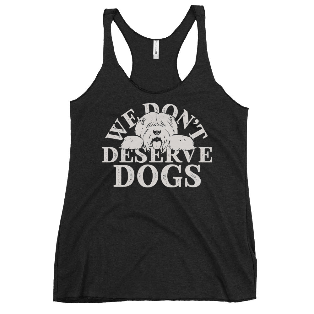We Don't Deserve Dogs Women's Racerback Tank