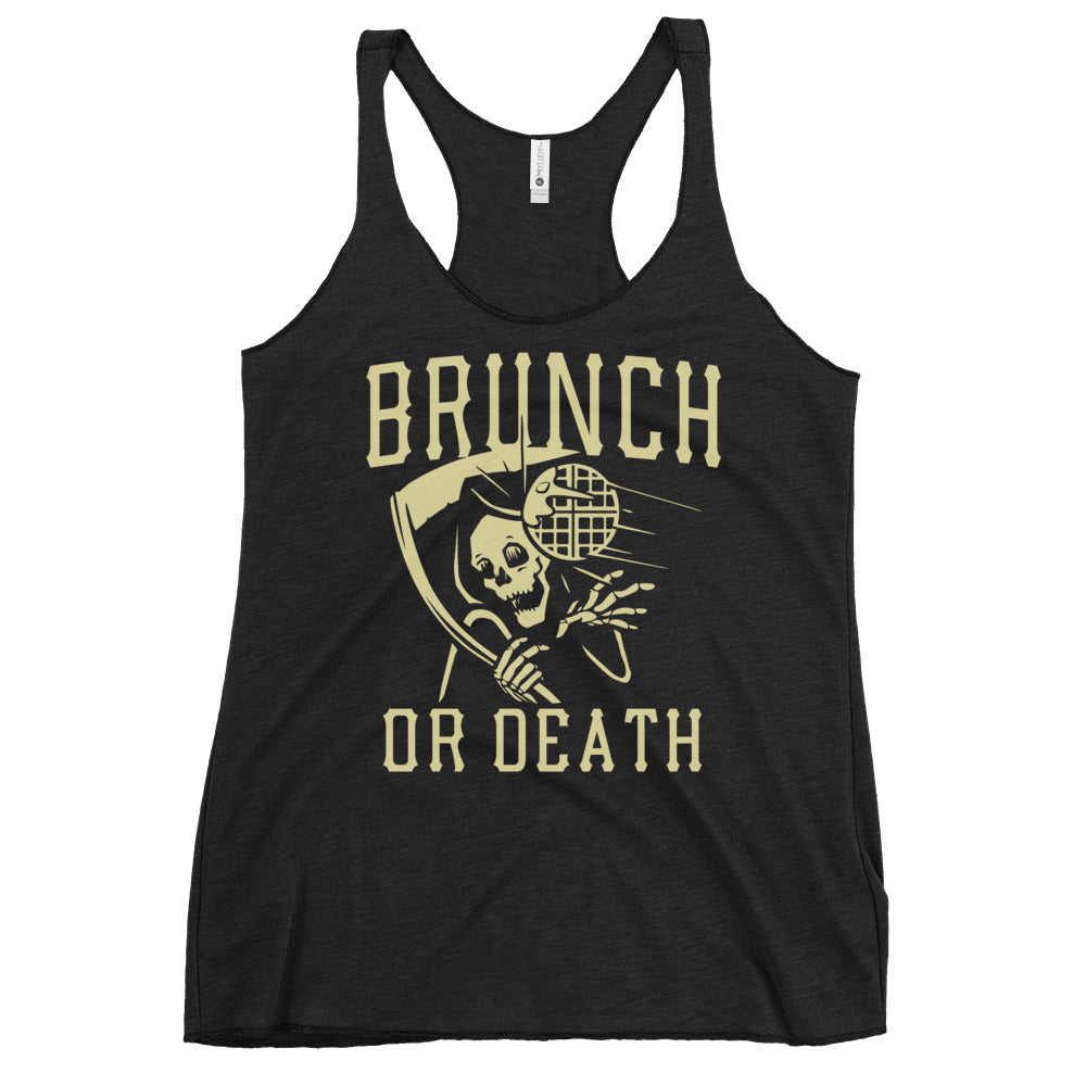 Brunch Or Death Women's Racerback Tank