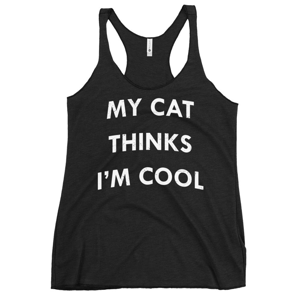 My Cat Thinks I'm Cool Women's Racerback Tank