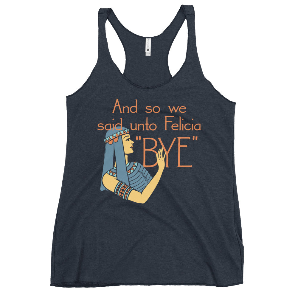 Bye Felicia Women's Racerback Tank