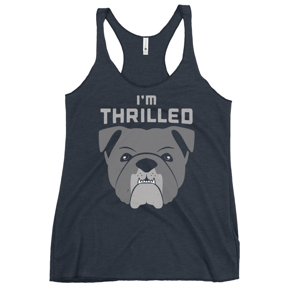 I'm Thrilled Women's Racerback Tank