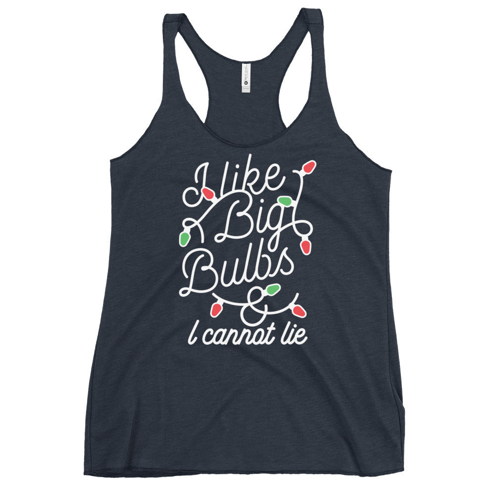 I Like Big Bulbs & I Cannot Lie Women's Racerback Tank