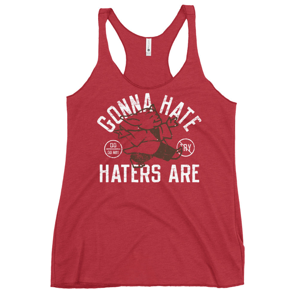 Gonna Hate Haters Are Women's Racerback Tank