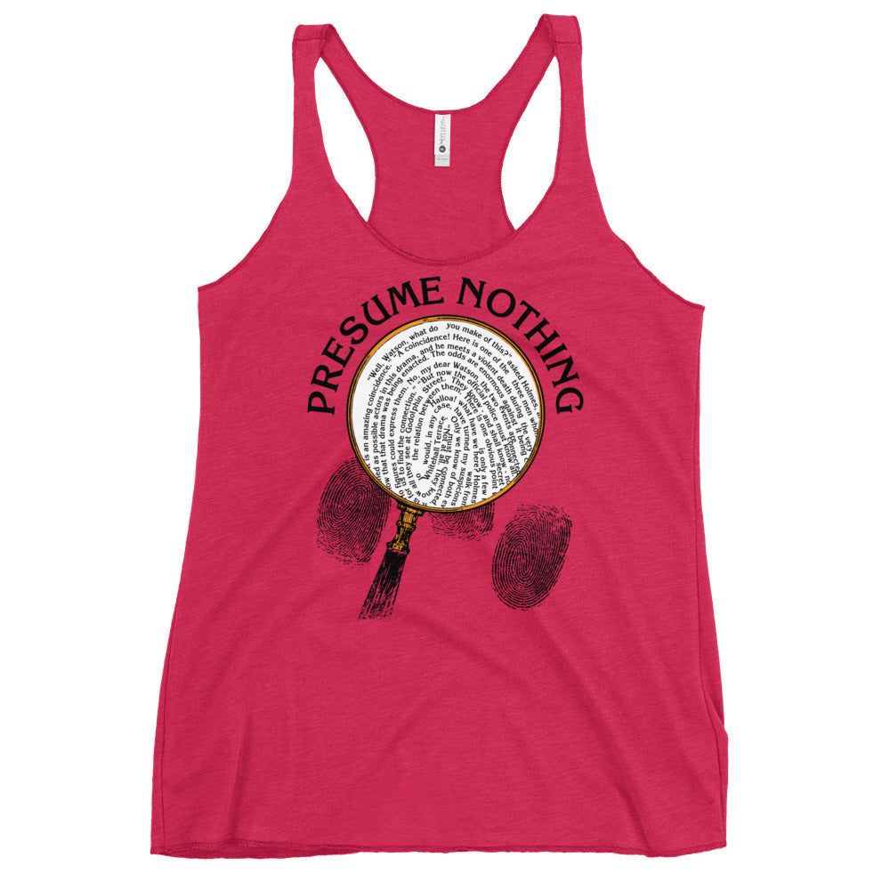 Presume Nothing Women's Racerback Tank